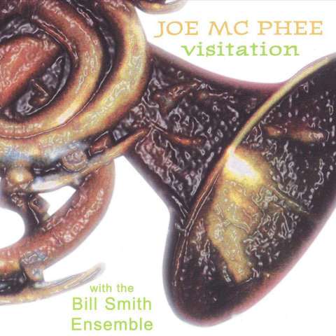 Joe McPhee / Bill Smith Ensemble - Visitation