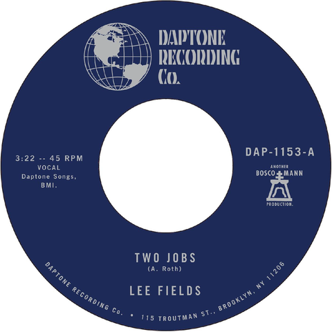 Lee Fields - Two Jobs / Save Your Tears For Someone New 7" 45