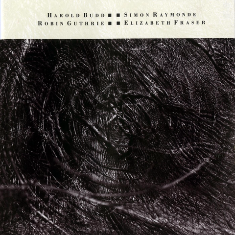 Cocteau Twins & Harold Budd - The Moon and The Melodies