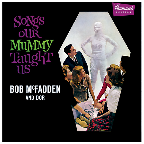 Bob McFadden & Dor - Songs Our Mummy Taught Us - limited edition colored vinyl