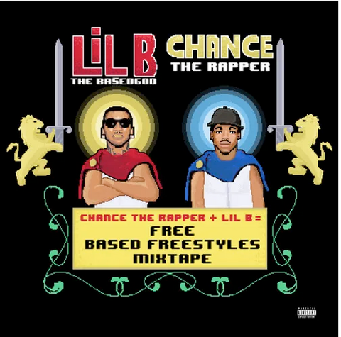 Chance the Rapper & Lil B = Free Based Freestyles Mixtape - 2 LPs