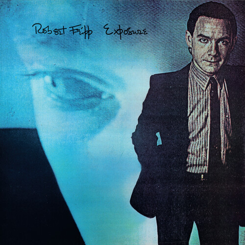 Robert Fripp - Exposure - 2 LPs on 200g vinyl