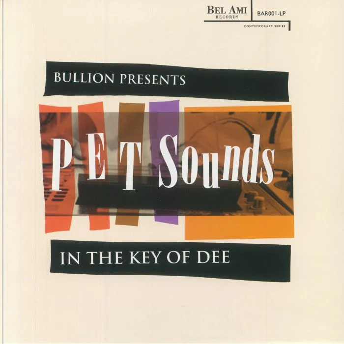 Bullion Presents J Dilla vs The Beach Boys - Pet Sounds in the Key of Dee