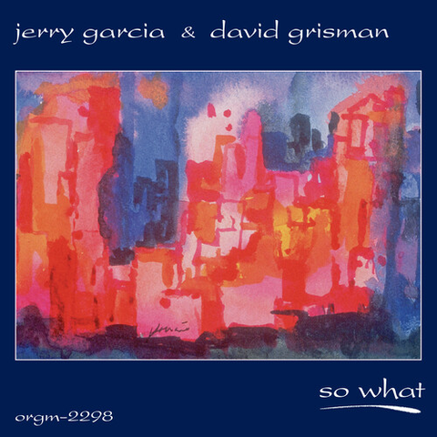 Jerry Garcia - So What - w/ David Grisman - special 2 LP release for BF-RSD