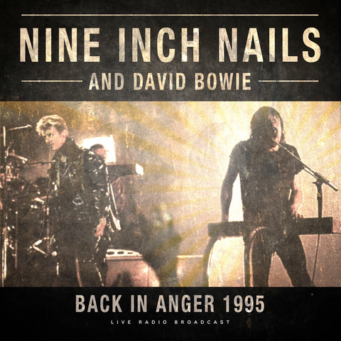 David Bowie - Nine Inch Nails - Back in Anger - Live 1995