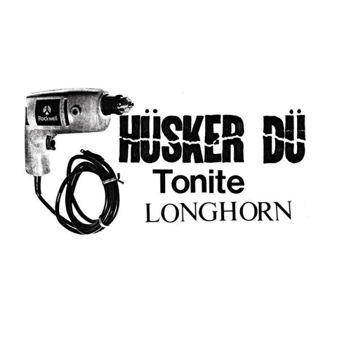 Hüsker Dü - Tonight Longhorn - 2 LPs for RSD23