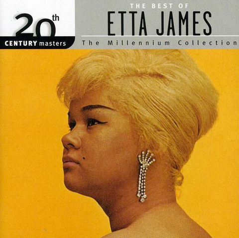 Etta James - The Best of Etta James: The Millennium Collection