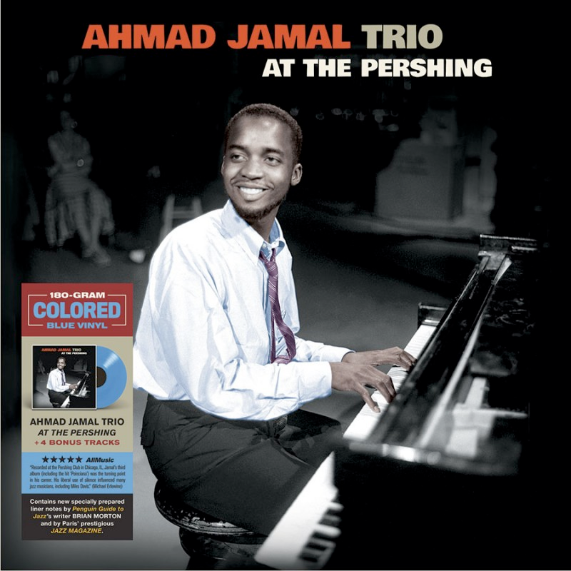 Ahmad Jamal - At the Pershing - 180g import on limited colored vinyl w/ 4 bonus tracks!