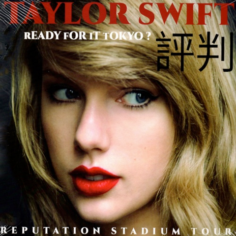 Taylor Swift - Ready For It Tokyo? - Reputation Stadium Tour