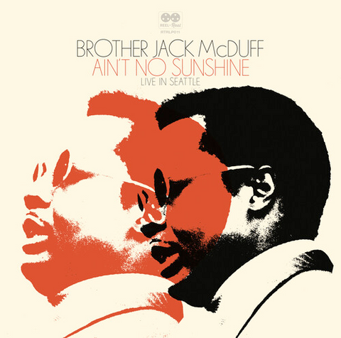 Brother Jack McDuff - Ain't No Sunshine - Live in Seattle 1972 - limited 180g 2 LP set for RSD24