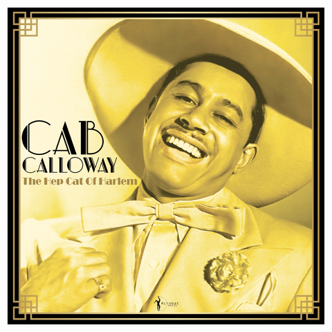 Cab Calloway - The Hep Cat of Harlem