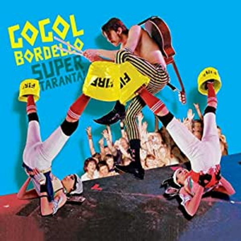 Gogol Bordello - Super Taranta! 15th Anniversary edition on limited colored vinyl