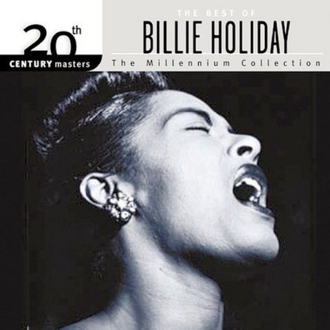 Billie Holiday - The Best of Billie Holiday: The Millennium Collection