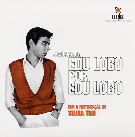 Edu Lobo - Edu Lobo Por Edu Lobo w/ Tamba Trio