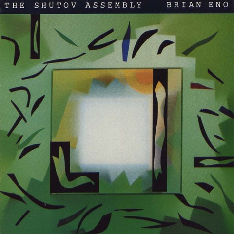 Brian Eno - The Shutov Assembly - 2 LP set w/ DL (Copy)