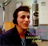 Gene Vincent - A Gene Vincent Record Date with The Blue Caps