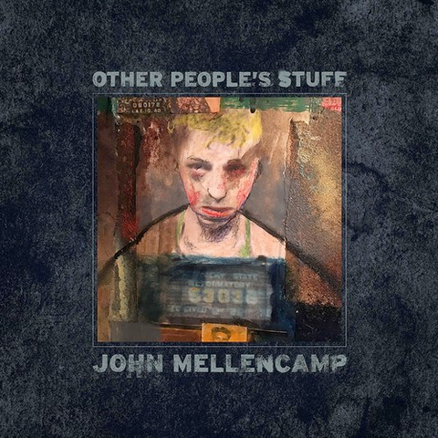 John Mellencamp - Other People's Stuff