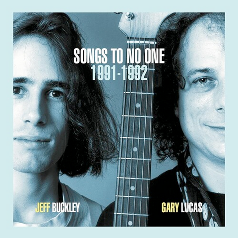 Jeff Buckley - Songs to No One (1991-1992) w/ Gary Lucas - 2 LPs on limited colored vinyl