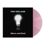 Tom Verlaine - Warm and Cool - on limited colored vinyl