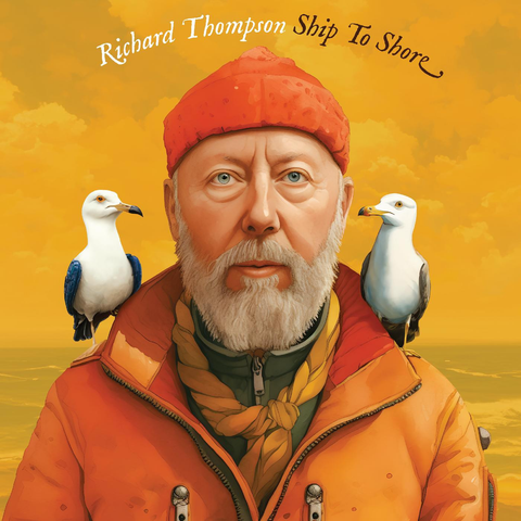 Richard Thompson - Ship to Shore - 2 LP set w/ bonuses