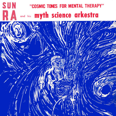 Sun Ra - Cosmic Tones for Mental Therapy