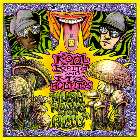 Kool Keith and MC Homeless - Mushrooms & Acid - on Limited colored vinyl for RSD24