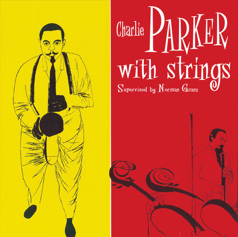 Charlie Parker - Charlie Parker with Strings