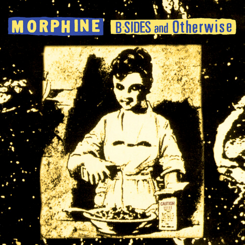 Morphine - B-Sides & Otherwise - LP on limited colored vinyl for BF24