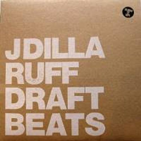 J Dilla - Ruff Draft Beats (instrumentals)