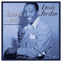 Louis Jordan - Jukebox Jump: The Greatest Hits 1942-1949 - import