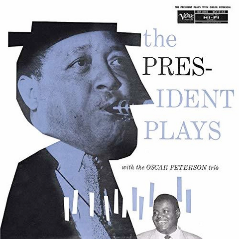 Lester Young - The President Plays - w/ The Oscar Peterson Trio