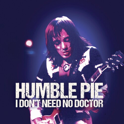 Humble Pie - I Don't Need No Doctor / Think - 7" 45 on limited colored vinyl w/ PS