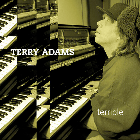 Terry Adams - Terrible - 2 LPs w/ 4 bonus tracks!