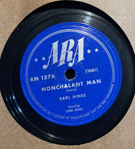 Earl Hines - Nonchalant Man (Vocal by Lord Essex) b/w At The El Grotto