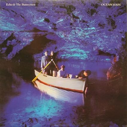 Echo and The Bunnymen - Ocean Rain