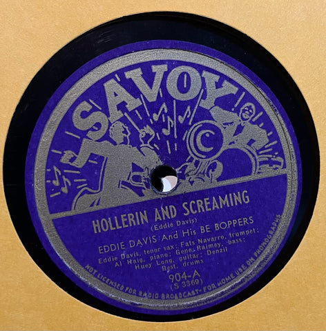 Eddie Davis & His Be Boppers - Hollerin and Screaming b/w Maternity