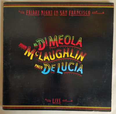 DiMeola / McLaughlin / De Lucia - Friday Night in San Francisco Live