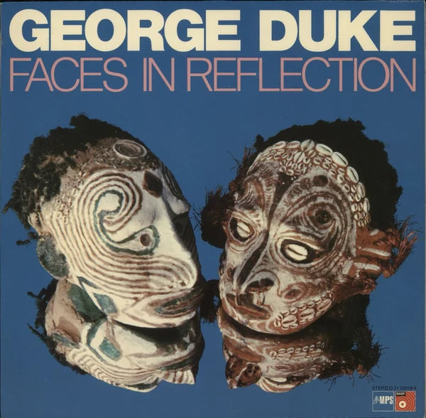 George Duke - Faces in Reflection