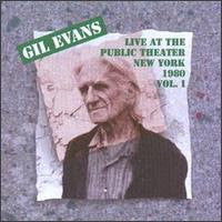 Gil Evans Live at The Public Theatre New York 1980 Volume 1
