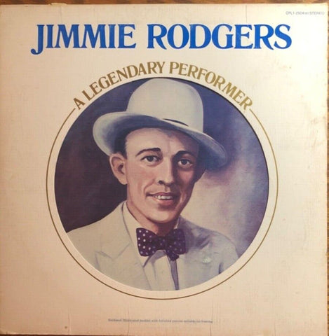 Jimmie Rodgers - A Legendary Performer