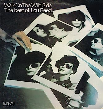 Lou Reed - Walk on The Wild Side / The Best of Lou Reed