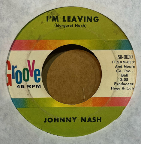 Johnny Nash - I'm Leaving b/w Oh Mary Don't You Weep