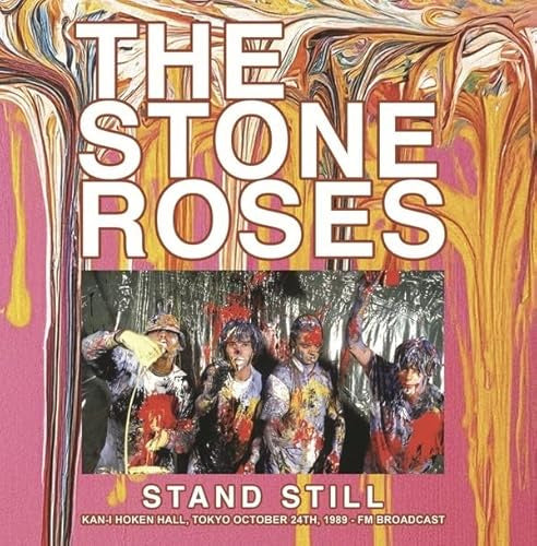 Stone Roses - Stand Still: Live ih Tokyo 1989 - import