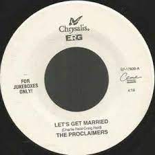 Proclaimers - Let's Get Married b/w Letter From America