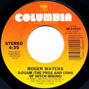 Roger Waters - 5:01AM (The Pros and Cons of Hitch Hiking) b/w 4:30AM (Apparently They Were Travelling Abroad)