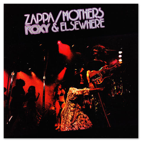 Frank Zappa and The Mothers - Roxy and Elsewhere