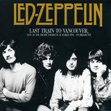 Led Zeppelin - Last Train to Vancouver - Live in 1970 - import