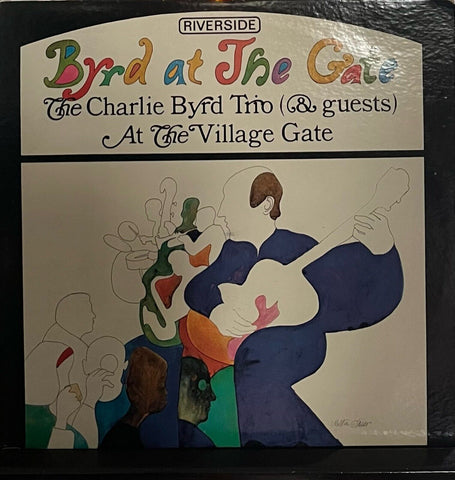 Charlie Byrd Trio & Guests - Byrd at The Gate