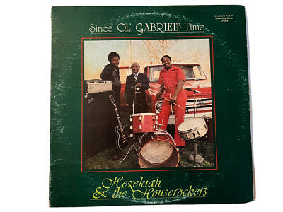 Hezekiah & The Houserockers - Since OL' GABRIEL's Time