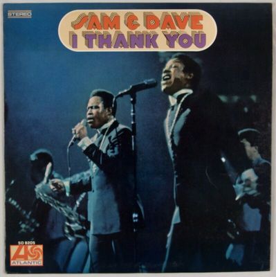 Sam & Dave - I Thank You